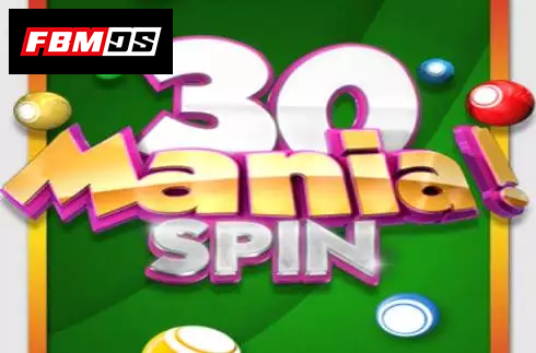 30 Mania! Spin